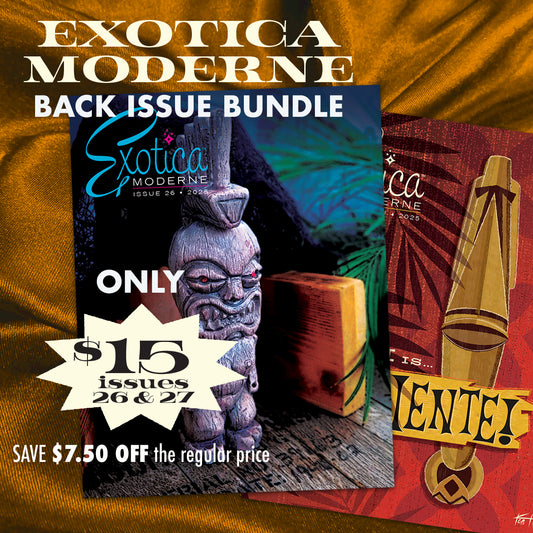 Exotica Moderne Back Issue Set